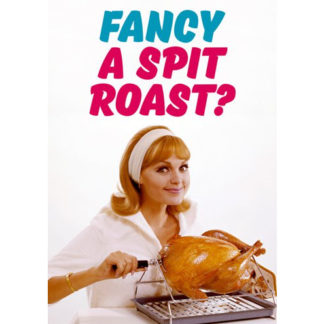 Fancy A spit Roast Card