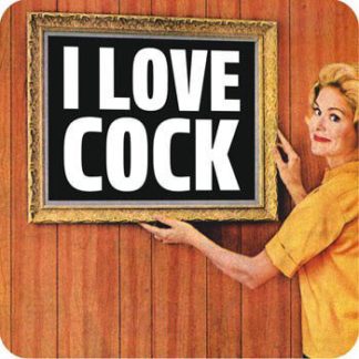 I Love Cock Coaster