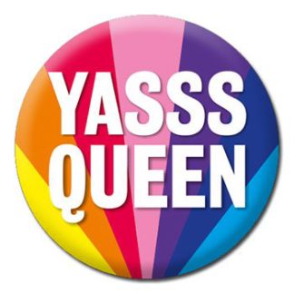 Button Badge - Yasss Queen