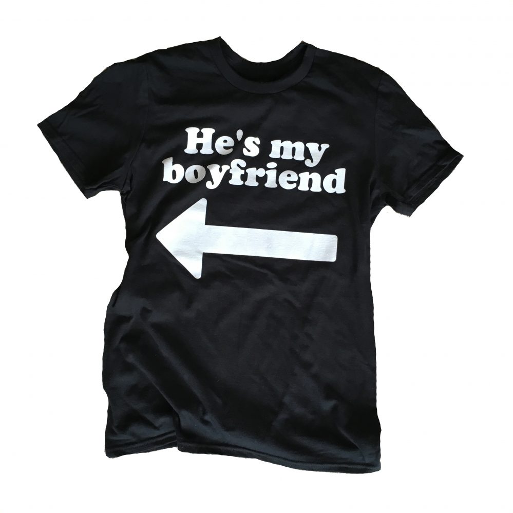 T-Shirt - He's My Boyfriend Left