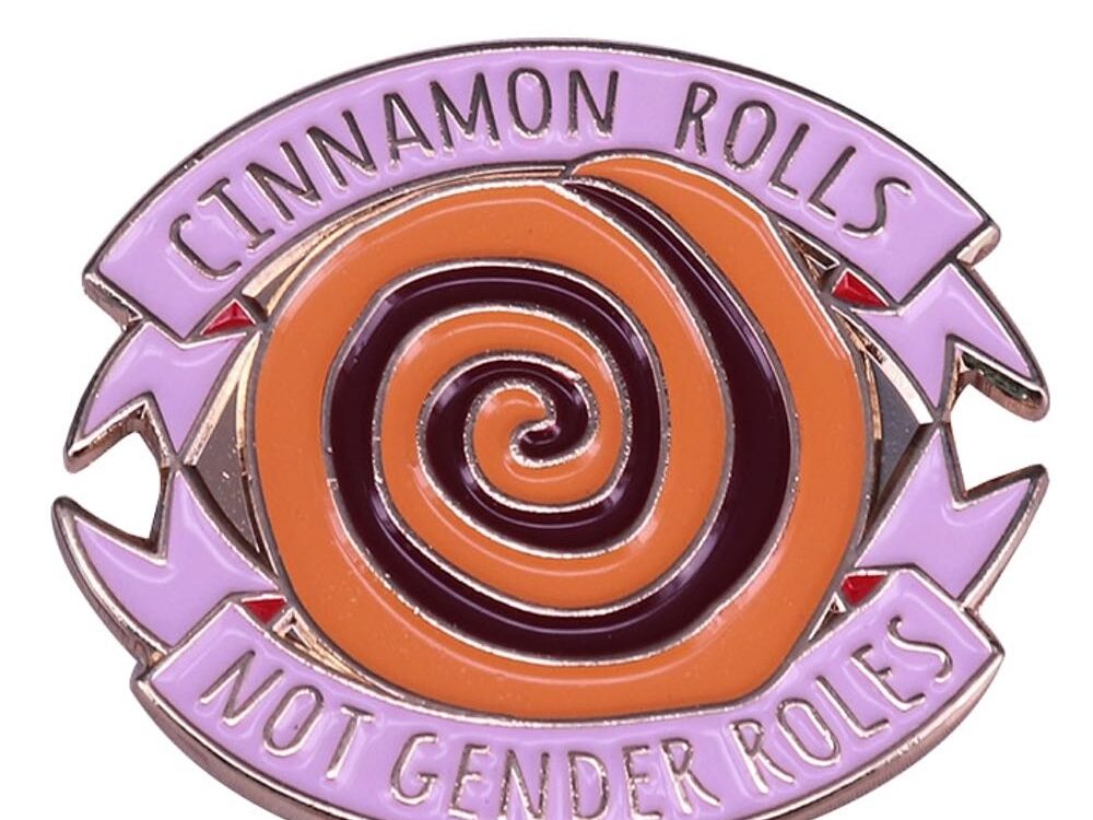 Cinnamon Rolls Not Gender Rolls Pin Badge