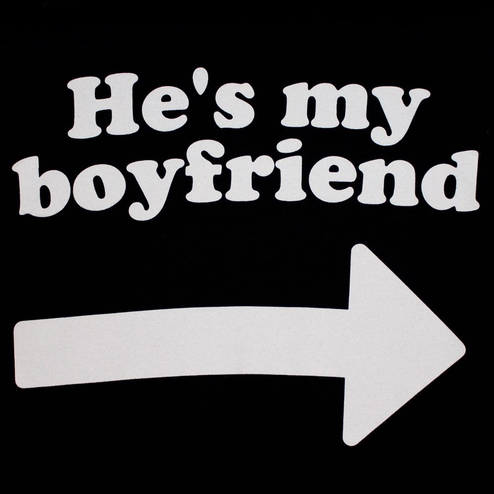 T-Shirt - He's My Boyfriend Right